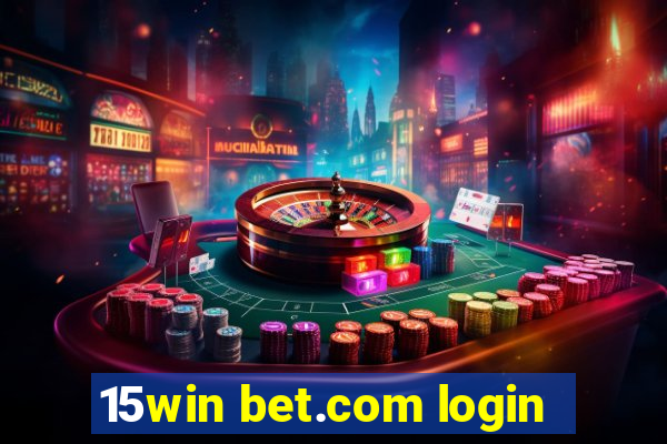 15win bet.com login